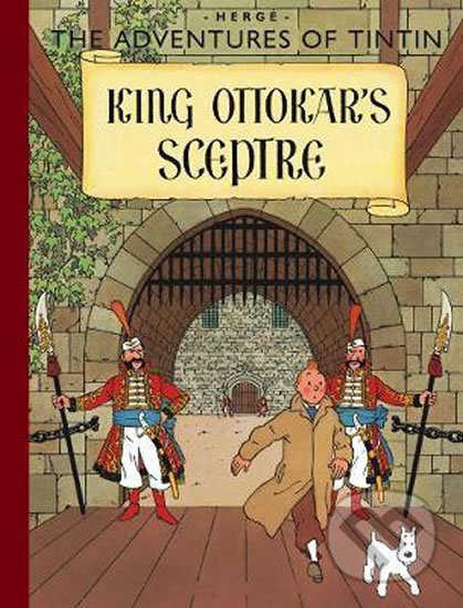 Kniha: Tintin 8 - King Ottokar´s Sceptre (Hergé). Egmont Books, 2012 Kniha: Tintin 8 - King Ottokar´s Sceptre (Hergé). Egmont Books, 2012