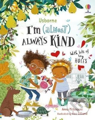 Kniha: I´m (Almost) Always Kind (Anna Milbourne). Usborne, 2021 Kniha: I´m (Almost) Always Kind (Anna Milbourne). Usborne, 2021