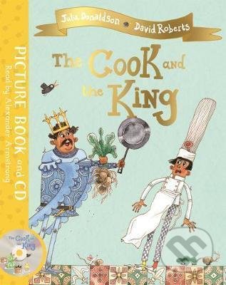 Kniha: The Cook and the King (Julia Donaldson). Pan Macmillan, 2019 Kniha: The Cook and the King (Julia Donaldson). Pan Macmillan, 2019