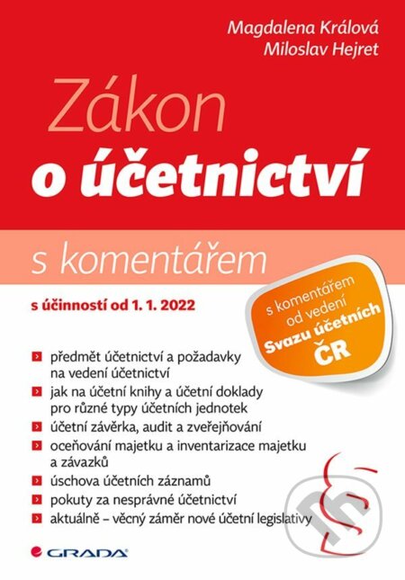 E-kniha: Zákon o účetnictví 2022 - s komentářem (Magdaléna Králová a Miloslav Hejret). Grada, 2022 E-kniha: Zákon o účetnictví 2022 - s komentářem (Magdaléna Králová a Miloslav Hejret). Grada, 2022