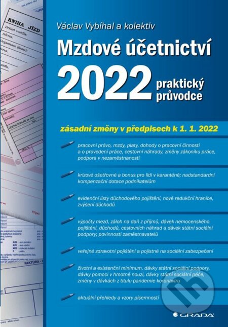 E-kniha: Mzdové účetnictví 2022 (Václav Vybíhal a kolektív). Grada, 2022 E-kniha: Mzdové účetnictví 2022 (Václav Vybíhal a kolektív). Grada, 2022