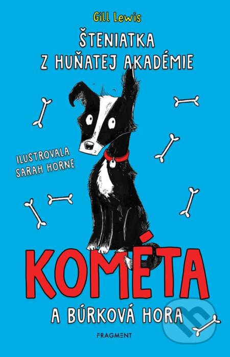 Kniha: Šteniatka z Huňatej akadémie: Kométa a búrková hora (Gill Lewis). Fragment, 2023 Kniha: Šteniatka z Huňatej akadémie: Kométa a búrková hora (Gill Lewis). Fragment, 2023