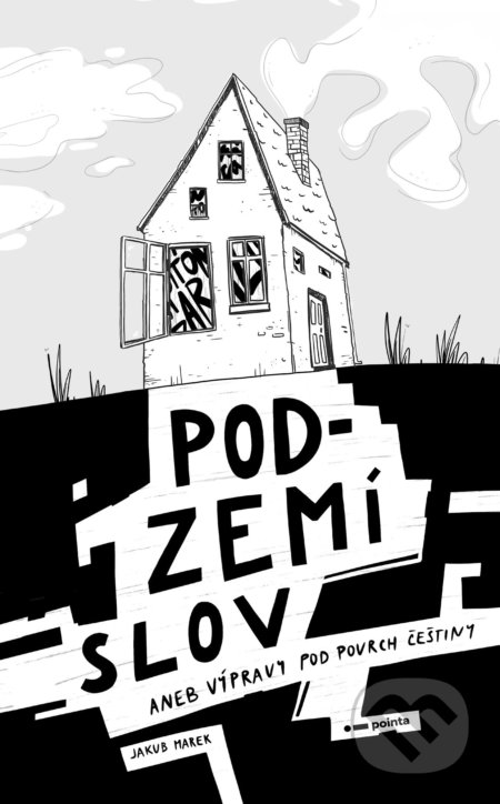 Kniha: Podzemí slov (Jakub Marek). Pointa, 2022 Kniha: Podzemí slov (Jakub Marek). Pointa, 2022