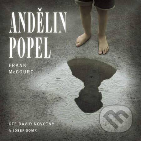 Audiokniha: Andělin popel (Frank McCourt). Radioservis, 2022 Audiokniha: Andělin popel (Frank McCourt). Radioservis, 2022