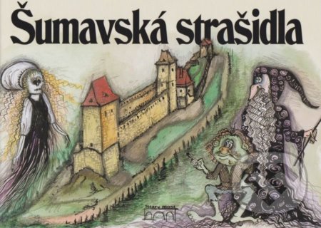 Kniha: Šumavská strašidla (Petr Flachs, Petr Mazný a Zdeněk Hůrka). Starý most, 2022 Kniha: Šumavská strašidla (Petr Flachs, Petr Mazný a Zdeněk Hůrka). Starý most, 2022