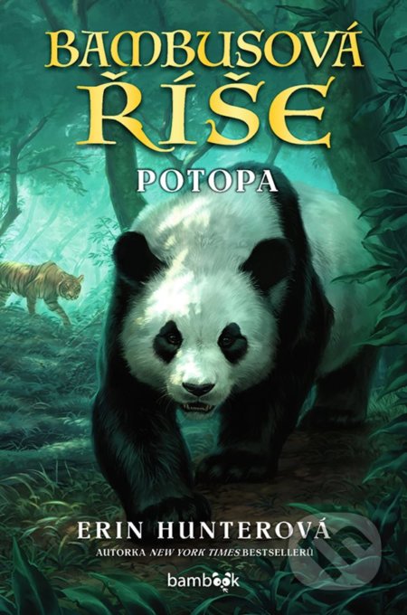 Kniha: Bambusová říše – Potopa (Erin Hunter). Bambook, 2022 Kniha: Bambusová říše – Potopa (Erin Hunter). Bambook, 2022
