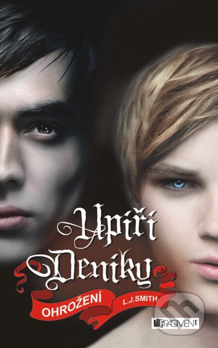 E-kniha: Upíří deníky – Ohrožení (L.J. Smith). Nakladatelství Fragment, 2013 E-kniha: Upíří deníky – Ohrožení (L.J. Smith). Nakladatelství Fragment, 2013