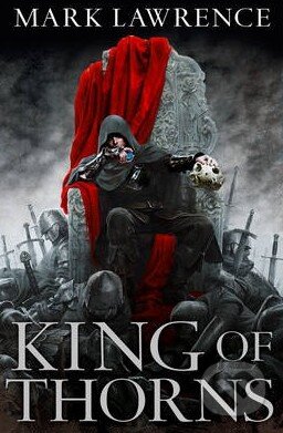 Kniha: King of Thorns (Mark Lawrence). HarperCollins, 2013 Kniha: King of Thorns (Mark Lawrence). HarperCollins, 2013