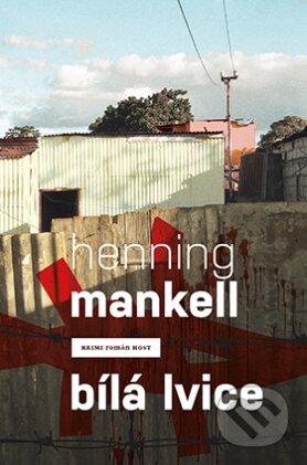 Kniha: Bílá lvice (Henning Mankell). Host, 2014 Kniha: Bílá lvice (Henning Mankell). Host, 2014