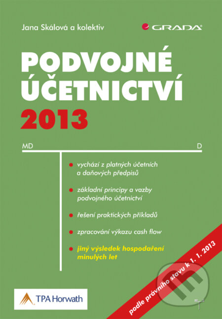E-kniha: Podvojné účetnictví 2013 (Jana Skálová a kolektív). Grada, 2013 E-kniha: Podvojné účetnictví 2013 (Jana Skálová a kolektív). Grada, 2013