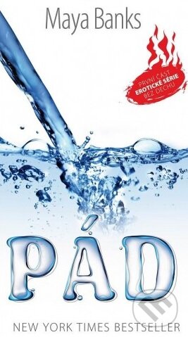 Kniha: Pád (Maya Banks). Baronet, 2013 Kniha: Pád (Maya Banks). Baronet, 2013