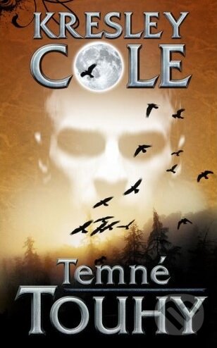 Kniha: Temné touhy (Kresley Cole). Baronet, 2013 Kniha: Temné touhy (Kresley Cole). Baronet, 2013