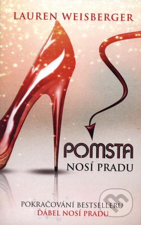 Kniha: Pomsta nosí Pradu (Lauren Weisberger). Baronet, 2013 Kniha: Pomsta nosí Pradu (Lauren Weisberger). Baronet, 2013