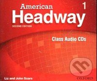 Audiokniha: American Headway 1 - Class Audio CDs (John Soars a Liz Soars). Oxford University Press, 2010 Audiokniha: American Headway 1 - Class Audio CDs (John Soars a Liz Soars). Oxford University Press, 2010