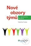 Kniha: Nové obzory týmů (Meredith Belbin). Wolters Kluwer ČR, 2013 Kniha: Nové obzory týmů (Meredith Belbin). Wolters Kluwer ČR, 2013