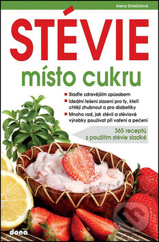 Kniha: Stévie místo cukru (Alena Doležalová). Dona, 2013 Kniha: Stévie místo cukru (Alena Doležalová). Dona, 2013