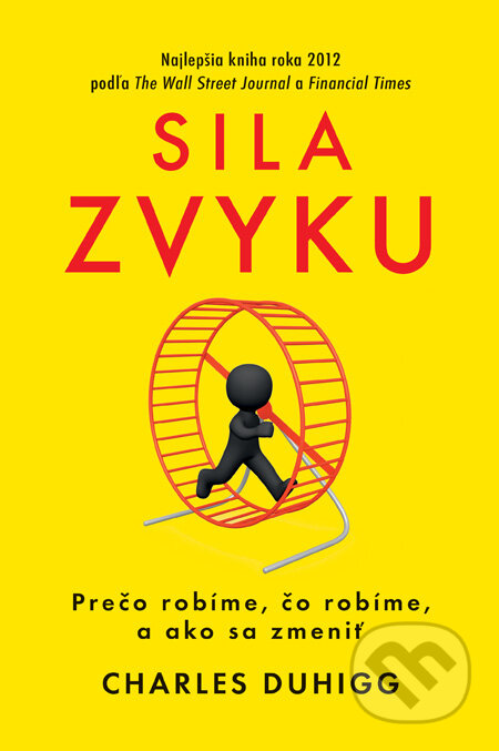 Kniha: Sila zvyku (Charles Duhigg), 2013 Kniha: Sila zvyku (Charles Duhigg), 2013