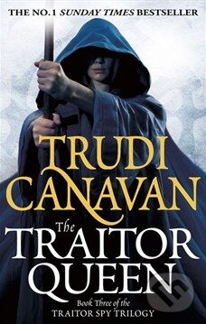 Kniha: The Traitor Queen (Trudi Canavan). Orbit, 2013 Kniha: The Traitor Queen (Trudi Canavan). Orbit, 2013