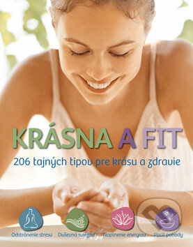 Kniha: Krásna a fit (Svojtka&Co.). Svojtka&Co., 2013 Kniha: Krásna a fit (Svojtka&Co.). Svojtka&Co., 2013