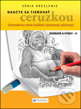 Kniha: Naučte sa tieňovať ceruzkou: Zvieratá a vtáky II (Svojtka&Co.). Svojtka&Co., 2013 Kniha: Naučte sa tieňovať ceruzkou: Zvieratá a vtáky II (Svojtka&Co.). Svojtka&Co., 2013