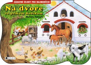 Kniha: Na dvore so psíkom Bobíkom (Markéta Vydrová). Fragment, 2013 Kniha: Na dvore so psíkom Bobíkom (Markéta Vydrová). Fragment, 2013