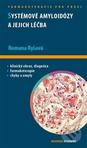 Kniha: Systémové amyloidózy a jejich léčba (Romana Ryšavá). Maxdorf, 2013 Kniha: Systémové amyloidózy a jejich léčba (Romana Ryšavá). Maxdorf, 2013