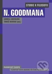 Kniha: Studie k filosofii Nelsona Goodmana (Ludmila Dostálová a Tomáš Marvan). Filosofia, 2013 Kniha: Studie k filosofii Nelsona Goodmana (Ludmila Dostálová a Tomáš Marvan). Filosofia, 2013