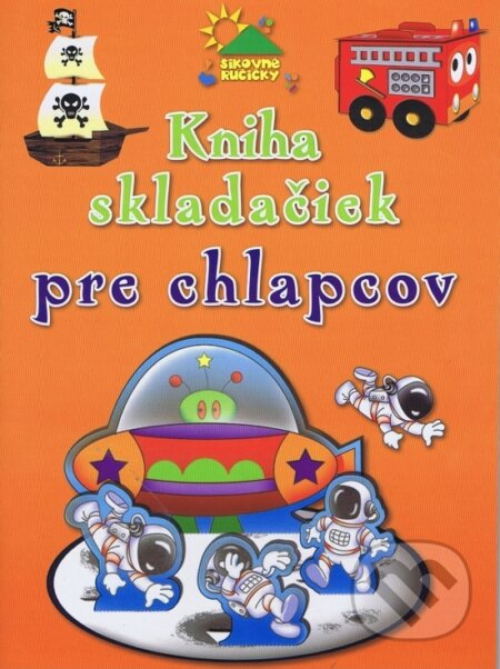 Kniha: Kniha skladačiek pre chlapcov (Svojtka&Co.). Svojtka&Co., 2013 Kniha: Kniha skladačiek pre chlapcov (Svojtka&Co.). Svojtka&Co., 2013