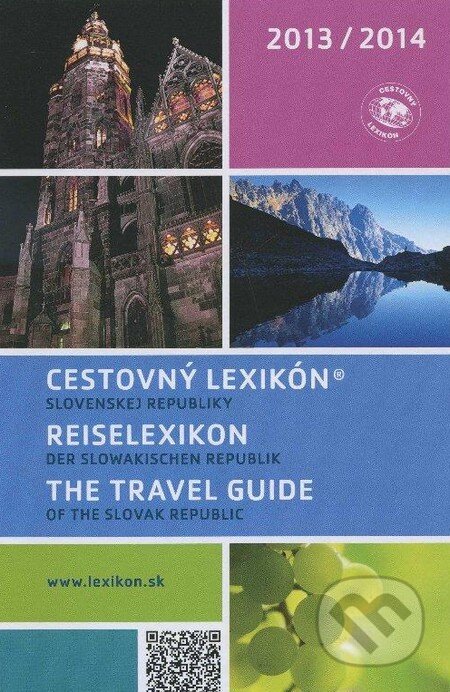 Cestovný lexikón Slovenskej republiky 2013/2014 (Autorský kolektiv). Astor Slovakia, 2013 Cestovný lexikón Slovenskej republiky 2013/2014 (Autorský kolektiv). Astor Slovakia, 2013
