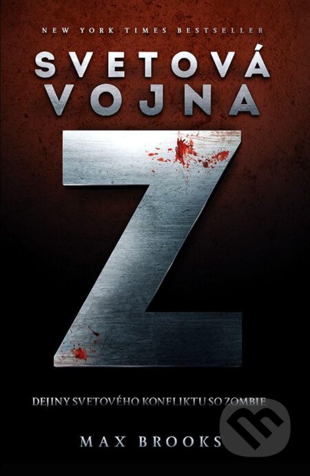Kniha: Svetová vojna Z (Max Brooks). Premedia, 2013 Kniha: Svetová vojna Z (Max Brooks). Premedia, 2013