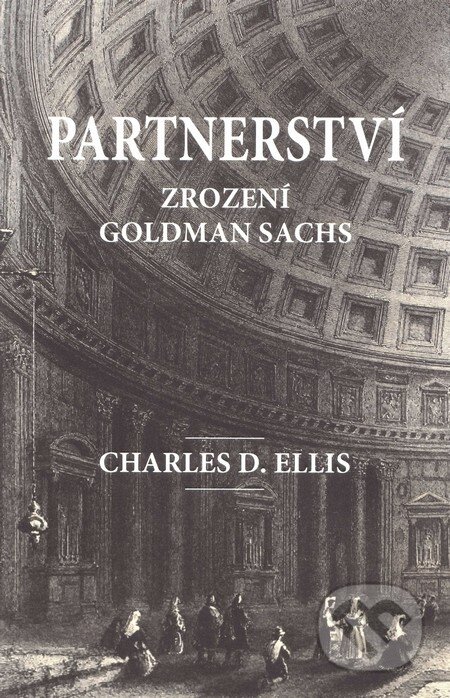 Kniha: Partnerství (Charles D. Ellis). Adka, 2012 Kniha: Partnerství (Charles D. Ellis). Adka, 2012