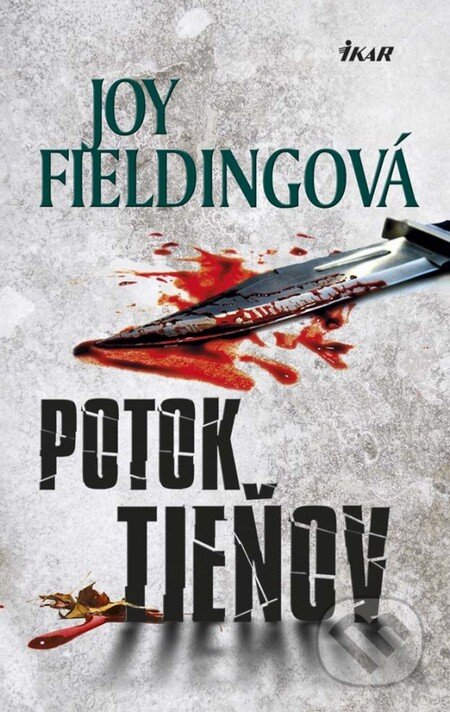 Kniha: Potok tieňov (Joy Fielding). Ikar, 2013 Kniha: Potok tieňov (Joy Fielding). Ikar, 2013