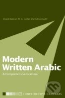 Modern Written Arabic - El-Said Badawi, Mike Carter, Adrian Gully, Routledge, 2003