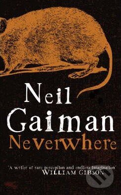 Kniha: Neverwhere (Neil Gaiman). Headline Book, 2005 Kniha: Neverwhere (Neil Gaiman). Headline Book, 2005