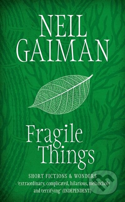 Kniha: Fragile Things (Neil Gaiman). Headline Book, 2007 Kniha: Fragile Things (Neil Gaiman). Headline Book, 2007