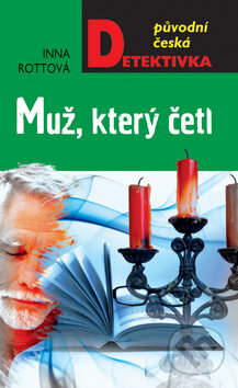 Kniha: Muž, který četl (Inna Rottová). Moba, 2013 Kniha: Muž, který četl (Inna Rottová). Moba, 2013