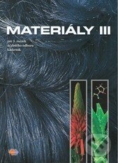 Kniha: Materiály III (Oľga Remiášová). Expol Pedagogika, 2009 Kniha: Materiály III (Oľga Remiášová). Expol Pedagogika, 2009