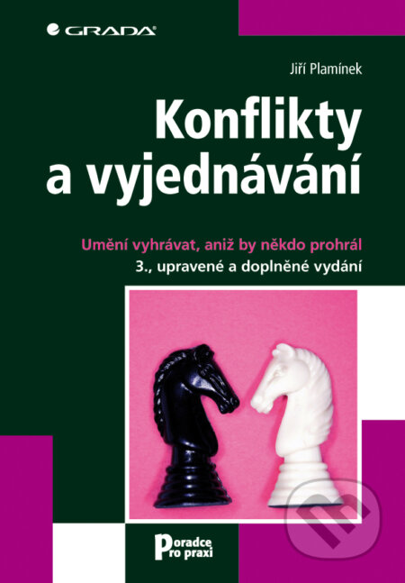 E-kniha: Konflikty a vyjednávání (Jiří Plamínek). Grada, 2012 E-kniha: Konflikty a vyjednávání (Jiří Plamínek). Grada, 2012
