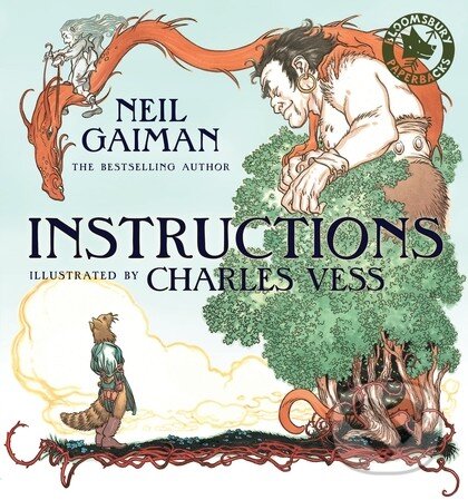 Kniha: Instructions (Neil Gaiman). Bloomsbury, 2013 Kniha: Instructions (Neil Gaiman). Bloomsbury, 2013