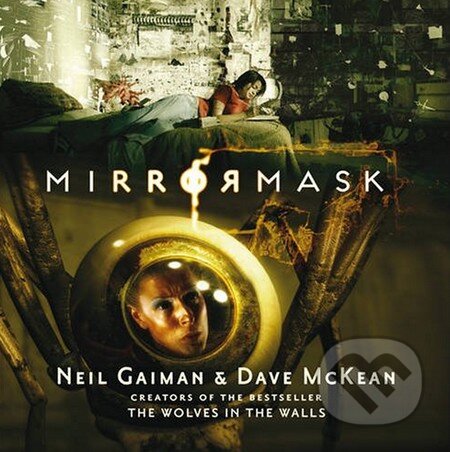 Kniha: Mirrormask (Dave McKean a Neil Gaiman). Bloomsbury Kniha: Mirrormask (Dave McKean a Neil Gaiman). Bloomsbury