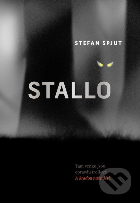 Kniha: Stallo (Stefan Spjut). Host, 2013 Kniha: Stallo (Stefan Spjut). Host, 2013