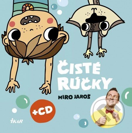 Kniha: Čisté rúčky (Miro Jaroš). Ikar, 2013 Kniha: Čisté rúčky (Miro Jaroš). Ikar, 2013