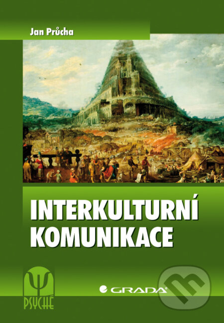 E-kniha: Interkulturní komunikace (Jan Průcha). Grada, 2009 E-kniha: Interkulturní komunikace (Jan Průcha). Grada, 2009