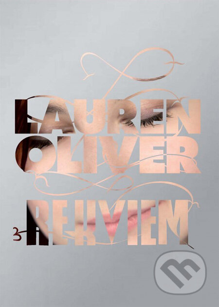 Kniha: Rekviem (Lauren Oliver). CooBoo CZ, 2013 Kniha: Rekviem (Lauren Oliver). CooBoo CZ, 2013