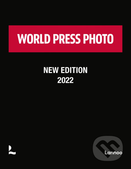 Kniha: World Press Photo 2022 (Lannoo). Lannoo, 2022 Kniha: World Press Photo 2022 (Lannoo). Lannoo, 2022