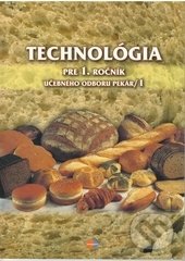 Kniha: Technológia 1/1 (učebný odbor pekár) (Gabriela Dubová). Expol Pedagogika, 2021 Kniha: Technológia 1/1 (učebný odbor pekár) (Gabriela Dubová). Expol Pedagogika, 2021