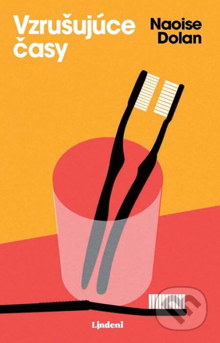 Kniha: Vzrušujúce časy (Naoise Dolan), 2023 Kniha: Vzrušujúce časy (Naoise Dolan), 2023