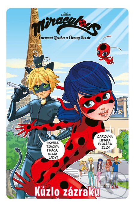 Kniha: Čarovná Lienka a Čierny Kocúr: Kúzlo zázraku (Egmont SK). Egmont SK, 2022 Kniha: Čarovná Lienka a Čierny Kocúr: Kúzlo zázraku (Egmont SK). Egmont SK, 2022