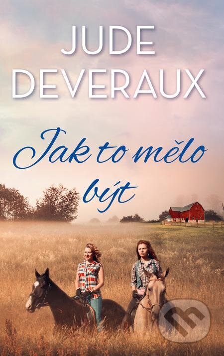 E-kniha: Jak to mělo být (Jude Deveraux). Baronet, 2022 E-kniha: Jak to mělo být (Jude Deveraux). Baronet, 2022