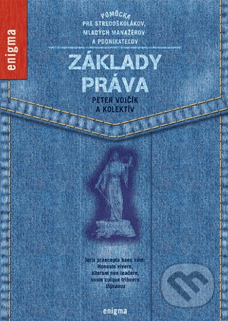 Kniha: Základy práva (Peter Vojčík a kolektív). Enigma, 2022 Kniha: Základy práva (Peter Vojčík a kolektív). Enigma, 2022